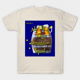 Alaska Keg Demolition Squad T-Shirt